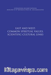 East And West: Common Spiritual Values, Scientific-Cultural Links