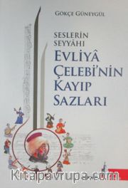 Seslerin Seyyahı Evliya Çelebi'nin Kayıp Sazları