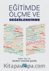 Eğitimde Ölçme ve Değerlendirme (Edit. Murat Doğan Şahin)
