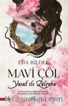 Mavi Çöl & Yusuf İle Züleyha