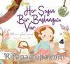 Her Şeyin Bir Başlangıcı Var