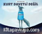 Kurt Davetli Değil