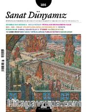 Sanat Dünyamız Üç Aylık Kültür ve Sanat Dergisi Sayı:186 Ocak-Şubat 2022