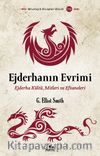 Ejderhanın Evrimi & Ejderha Kültü, Mitleri ve Efsaneleri