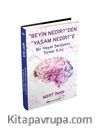 “Beyin Nedir?”den “Yaşam Nedir?”e (Ciltli) & Bir Hayat Serüveni: Türker Kılıç