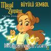Masal Zamanı Melez Prenses 2 / Büyülü Sembol 