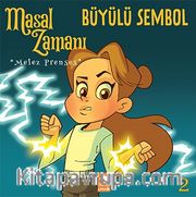 Masal Zamanı Melez Prenses 2 / Büyülü Sembol 
