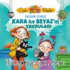 Kara ile Beyaz’ın Yavruları