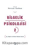 Bilgelik Psikolojisi 2 & İyi, Doğru ve Güzeli Bulma Sanatı
