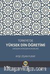 Türkiye’de Yüksek Din Öğretimi & Değişen Dönüşen Kurumlar