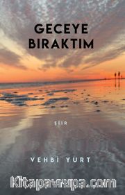 Geceye Bıraktım