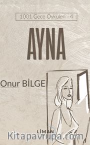 Ayna / 1001 Gece Öyküleri 4