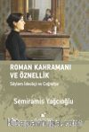 Roman Kahramanı ve Öznellik & Söylem İdeoloji ve Coğrafya