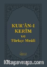 Kur’an-ı Kerîm ve Türkçe Meali