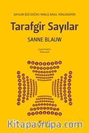 Tarafgir Sayılar: Sayılar Bizi Doğru Yanlış Nasıl Yönlendirir
