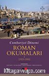 Cumhuriyet Dönemi Roman Okumaları I (1923-1950) 