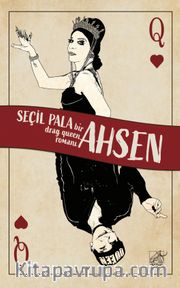 Ahsen <br /> Bir Drag Queen Romanı 