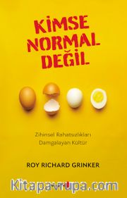 Kimse Normal Değil <br /> Zihinsel Rahatsızlıkları Damgalayan Kültür