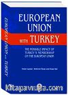 European Union With Turkey & The Possıble Impact of Turkey's Membership on The European Union