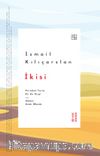 İkisi & Portakal Turta Bir de Kirpi / Ablam Uzak Ülkede