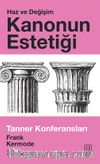 Kanonun Estetiği: Haz ve Değişim & Tanner Konferansları