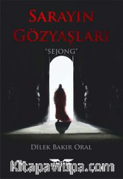 Sarayın Gözyaşları <br /> Sejongq