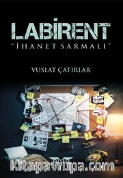 Labirent <br /> İhanet Sarmalı