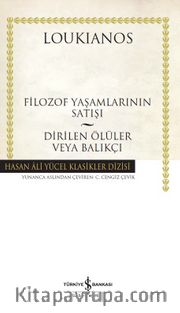Filozof Yaşamlarının Satışı - Dirilen Ölüler Veya Balıkçı (Karton Kapak)