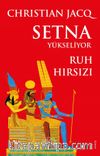 Setna Yükseliyor & Ruh Hırsızı