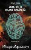 Yaratıcılık ve Akıl Hastalığı & Mevzubahis Deli Deha