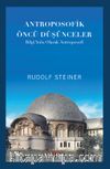 Antroposofik Öncü Düşünceler