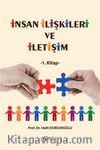 İnsan İlişkileri ve İletişim (1. Kitap)