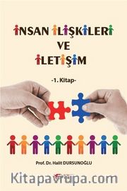 İnsan İlişkileri ve İletişim (1. Kitap)