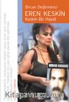 Eren Keskin & Keskin Bir Hayat
