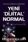 Salgın Sonrası Dönemde yeni Dijital Normal