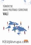 Türkiye’de Kamu Politikası Sürecinde Vali