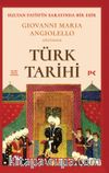 Sultan Fatih'in Sarayında Bir Esir: Giovanni Maria Angiolello Gözünden Türk Tarihi