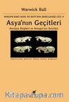 Asya’nın Geçitleri & Avrasya Stepleri ve Avrupa’nın Sınırları 