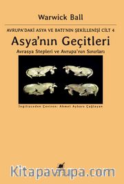 Asya’nın Geçitleri <br /> Avrasya Stepleri ve Avrupa’nın Sınırları 