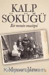 Kalp Söküğü & Bir Resmin Mucizesi
