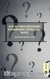 Kur'an Penceresinden Gündemdeki Konulara Bakış