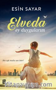 Elveda Ey Duygularım