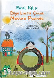 Bilge Lastik Çocuk Macera Peşinde