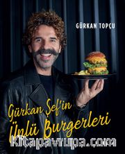 Gürkan Şef’in Ünlü Burgerleri (Ciltli)