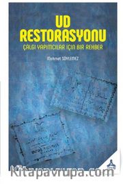 Ud Restorasyonu Çalgı Yapımcılar İçin Bir Rehber