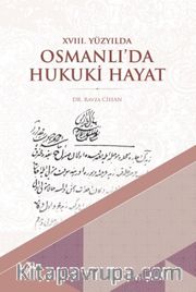 XVIII. Yüzyılda Osmanlı'da Hukuki Hayat