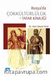 Rusya'da Çokkültürlülük ve Tatar Kimliği