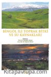 Bingöl İli Toprak Bitki ve Su Kaynakları