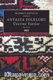 Antalya Folkloru Üzerine Yazılar