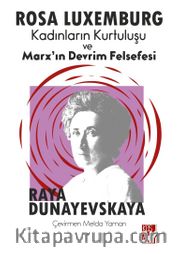 Rosa Luxemburg, Kadınların Kurtuluşu ve Marx’ın Devrim Felsefesi